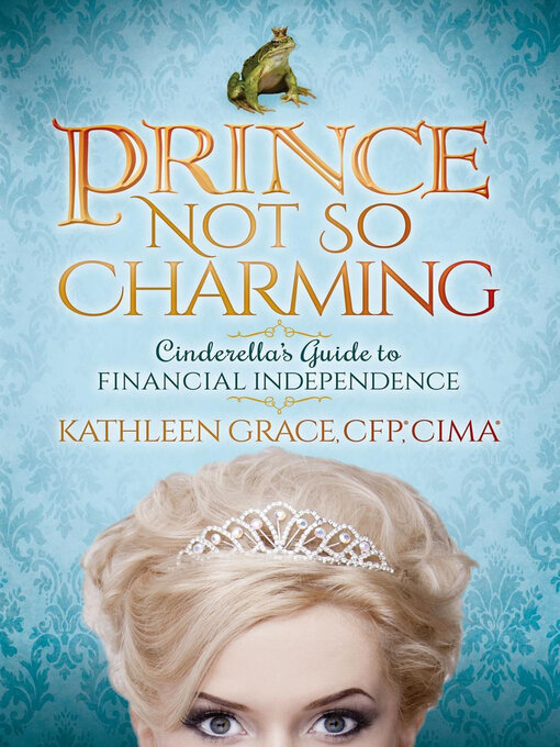 Title details for Prince Not So Charming by Kathleen Grace - Available